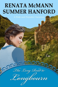 Long Road to Longbourn: A Pride and Prejudice Variation