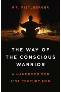Way of the Conscious Warrior, The