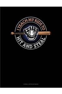 I Teach My Kid to Hit and Steal