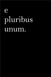 Latin Notebook - E Pluribus Unum.