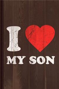 I Love My Son Journal Notebook