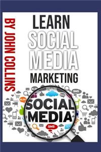 Learn Social Media Marketing