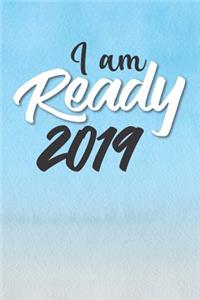 I Am Ready 2019
