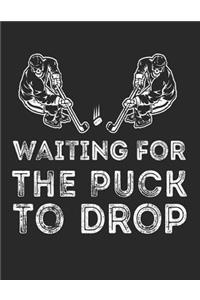 Waiting For The Puck To Drop
