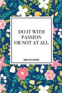 Do It with Passion or Not at All