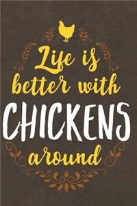 Life Is Better with Chickens Around