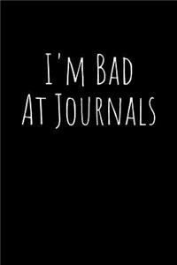 I'm Bad at Journals