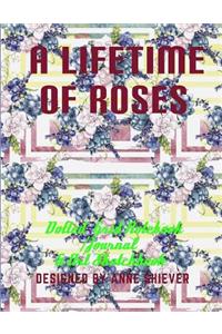 A Lifetime of Roses