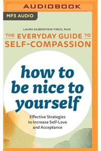 How to Be Nice to Yourself