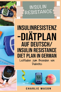 Insulinresistenz-Diätplan Auf Deutsch/ Insulin resistance diet plan In German