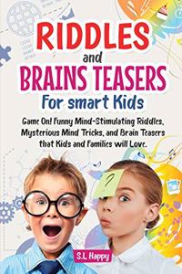 Riddles and Brain Teasers for Smart Kids