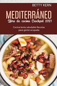 Libro de cocina Mediterránea para Crockpot 2021