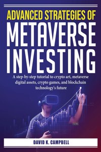 Advanced Strategies of Metaverse Investing