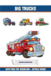 Childrens Colouring Books (Big Trucks)
