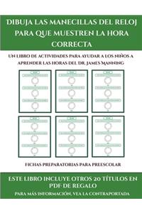 Fichas preparatorias para preescolar (Dibuja las manecillas del reloj para que muestren la hora correcta)