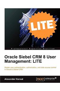 Oracle Siebel Crm 8 User Management Lite Edition