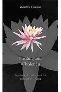 Healing and Wholeness
