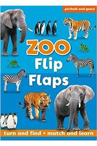 Flip Flaps - Zoo: A Turn-The-Flap Book