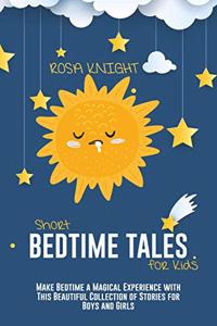 Short Bedtime Tales for Kids