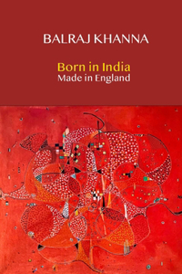 Born in India Made in England