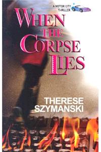 When the Corpse Lies
