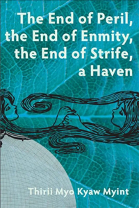 End of Peril, the End of Enmity, the End of Strife, a Haven