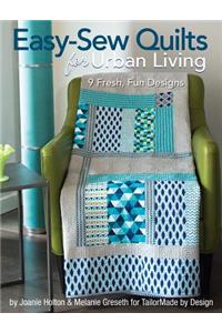 Easy-Sew Quilts for Urban Living