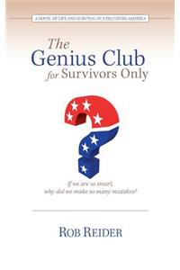 The Genius Club for Survivors Only