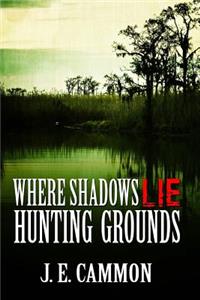 Where Shadows Lie 2: Hunting Grounds