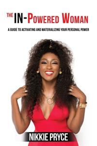 The IN-Powered Woman