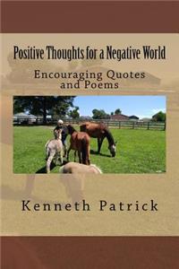 Positive Thoughts for a Negative World