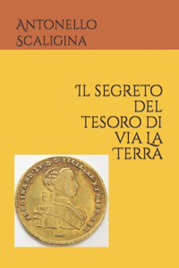 segreto del tesoro di via La Terra