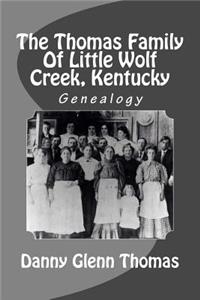 Thomas Family Of Little Wolf Creek, Kentucky