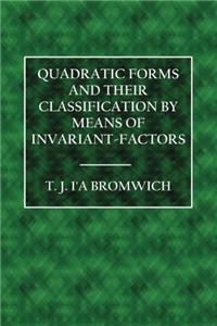 3: Quadratic Forms and Their Classification by Means of Invariant-factors (Cambridge Tracts in Mathematics and Mathematical Physics)