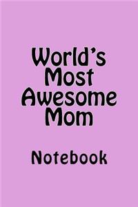 World's Most Awesome Mom