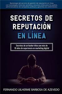 Secretos de Reputación En Línea