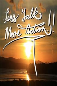 Notebook/Journal - Less Talk More Action!