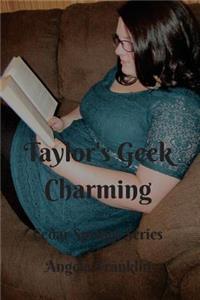Taylor's Geek Charming