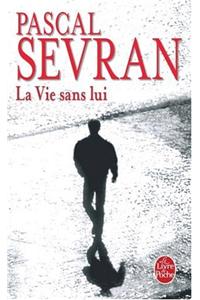 La Vie Sans Lui
