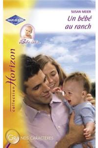 Un Bebe Au Ranch (Harlequin Horizon)