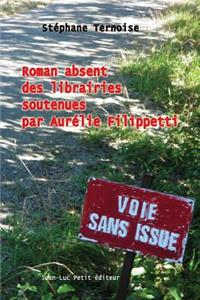 Roman Absent Des Librairies Soutenues Par Aur�lie Filippetti