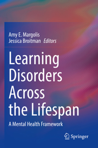 Learning Disorders Across the Lifespan