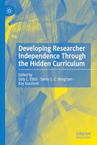 Developing Researcher Independence Through the Hidden Curriculum