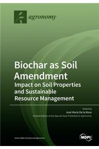 Biochar as Soil Amendment