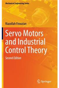 Servo Motors and Industrial Control Theory