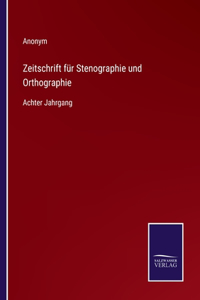 Zeitschrift für Stenographie und Orthographie