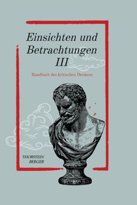 Einsichten und Betrachtungen III
