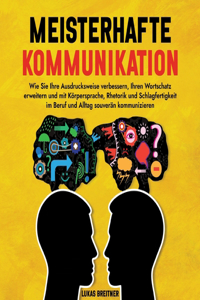 Meisterhafte Kommunikation