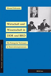 Wirtschaft Und Wissenschaft in Ddr Und Brd