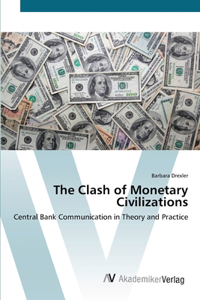 Clash of Monetary Civilizations